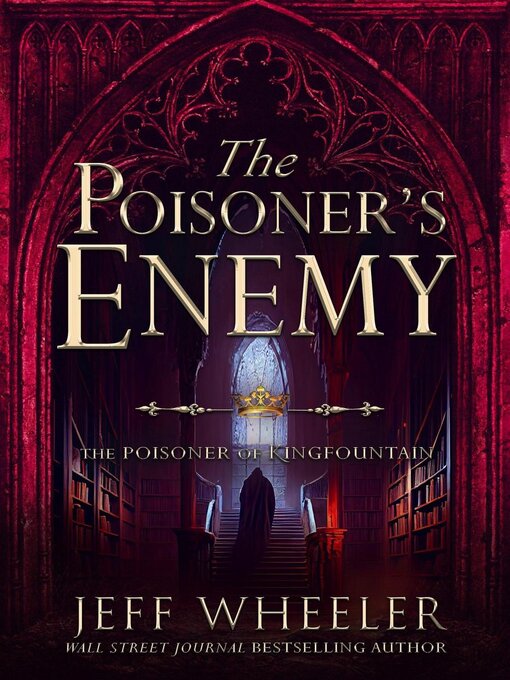 Title details for The Poisoner's Enemy by Jeff Wheeler - Available